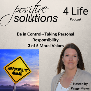 Be in Control--Taking Personal Responsibility