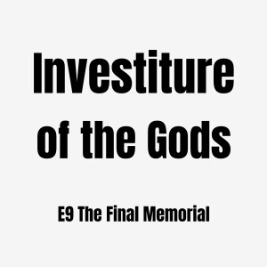 Investiture of the Gods E9 | The Final Memorial: Minister Shang Rong's Sacrifice