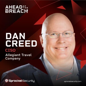 Allegiant’s Dan Creed on Navigating the Risks of Deepfakes in Corporate Security