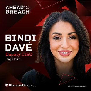 DigiCert’s Bindi Davé on Digital Trust in Cybersecurity