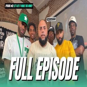 Let’s Get It (Make This Money) | Don’t Quote Me Episode 62