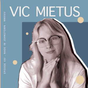 #021 - Victoria Mietus | Art, Memory, Grief