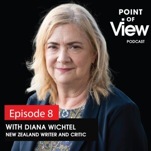 Point of View Podcast – Episode 8 with Diana Wichtel