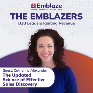 The Updated Science of Effective Sales Discovery - Catherine Alexander