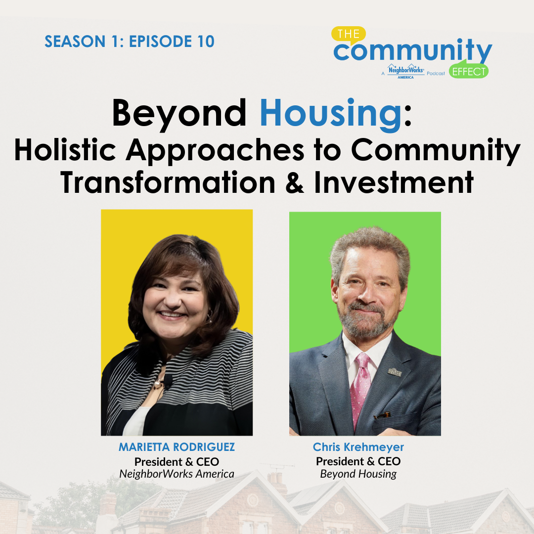 The Community Effect: A NeighborWorks America Podcast