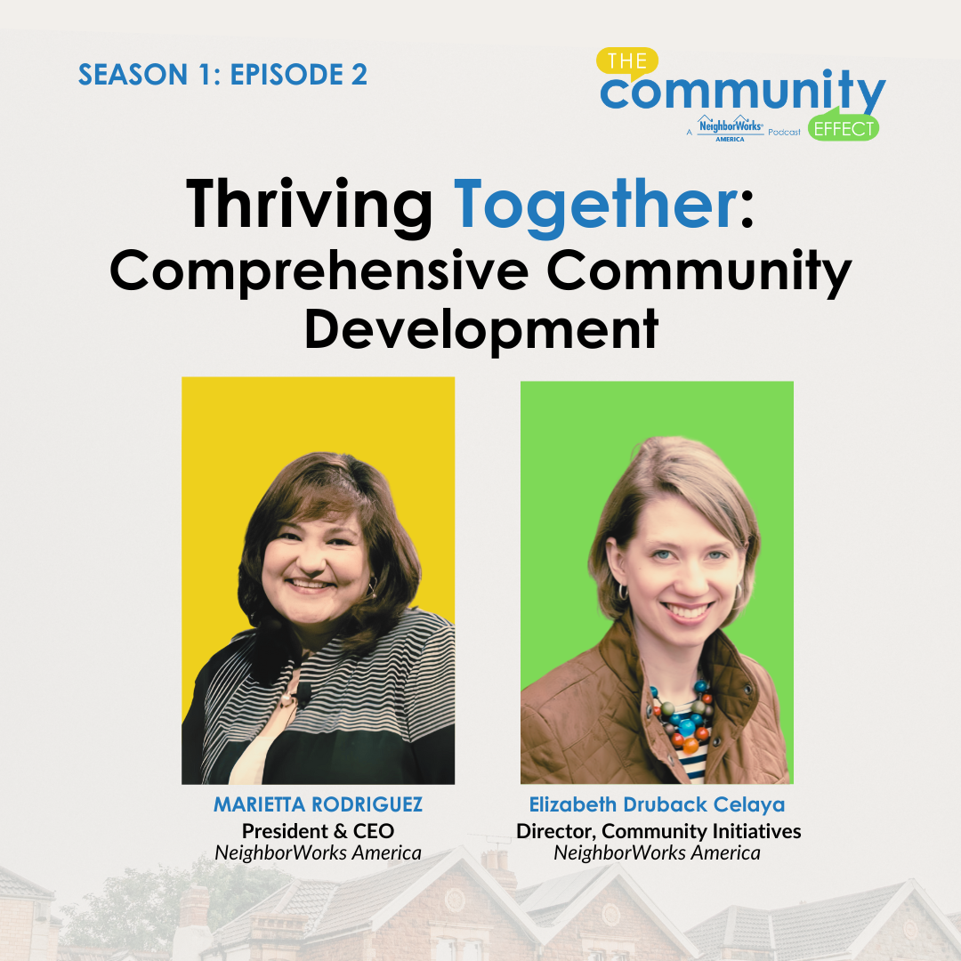 The Community Effect: A NeighborWorks America Podcast