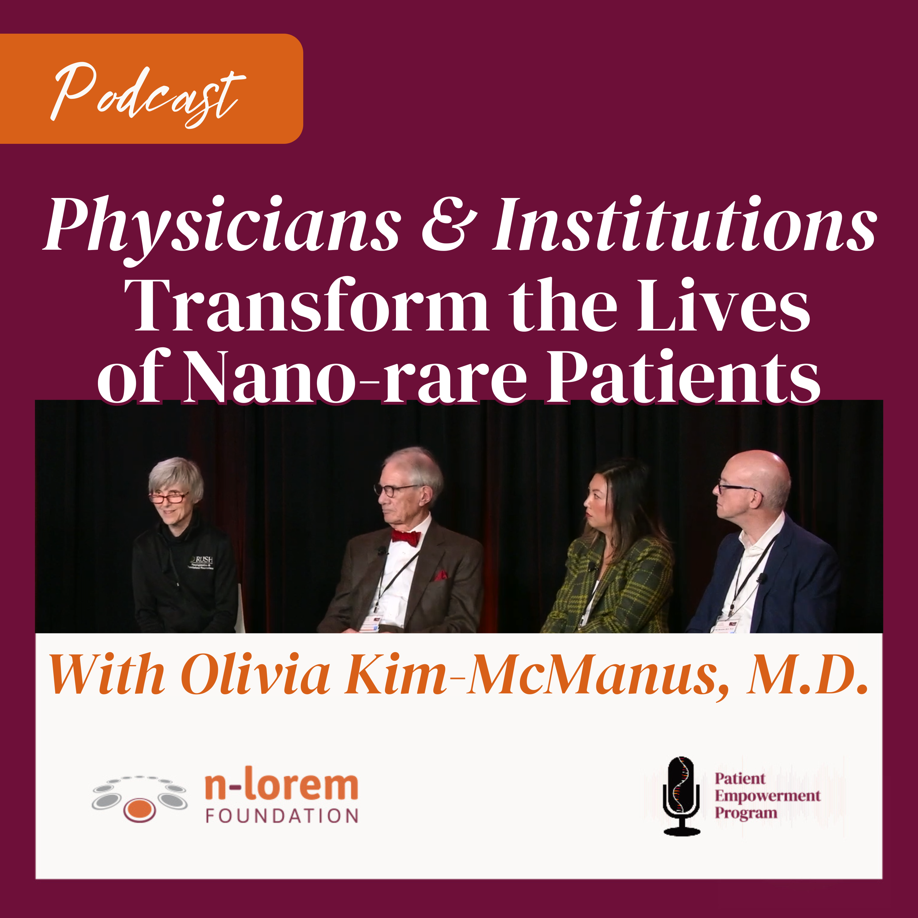Patient Empowerment Program: A Rare Disease Podcast
