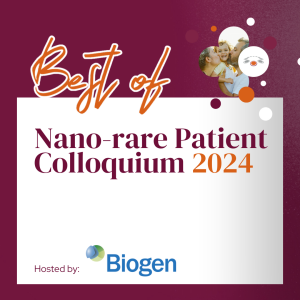 Best of the 2024 Nano-rare Patient Colloquium