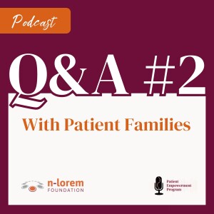 Q&A #2 with Patient Families