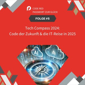 Tech Compass 2024: Code der Zukunft und die IT-Reise in 2025