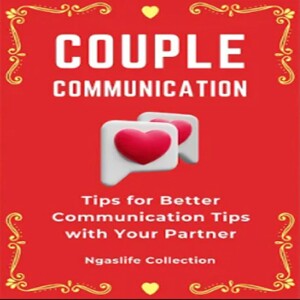 Couple Communication - Better Communication with Your Partner