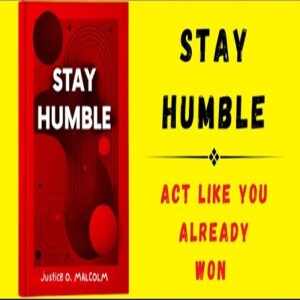 Stay Humble_Act Like You Already Won