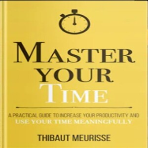 MASTER YOUR TIME Audiobook _ Book Summary in English