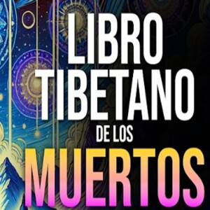 El LIBRO TIBETANO de los MUERTOS  Padmasambhava