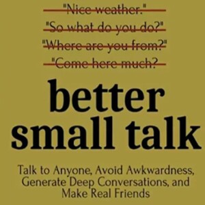 Better Small Talk Audiobook By Patrick King