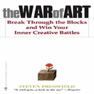 The War of Art By Steven Pressfield