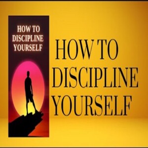 Mastering Self-Discipline