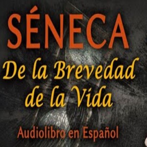 De la Brevedad de la Vida (Audiolibro en Español)