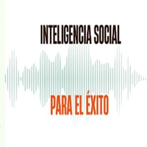 INTELIGENCIA SOCIAL PARA EL ÉXITO