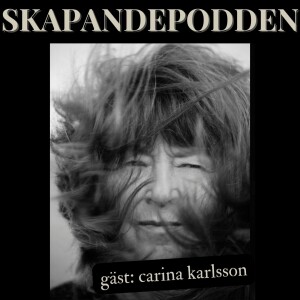 Carina Karlsson - Skapandepodden