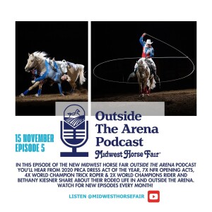 Midwest Horse Fair's Outside the Arena Podcast- Bethany and Rider Kiesner