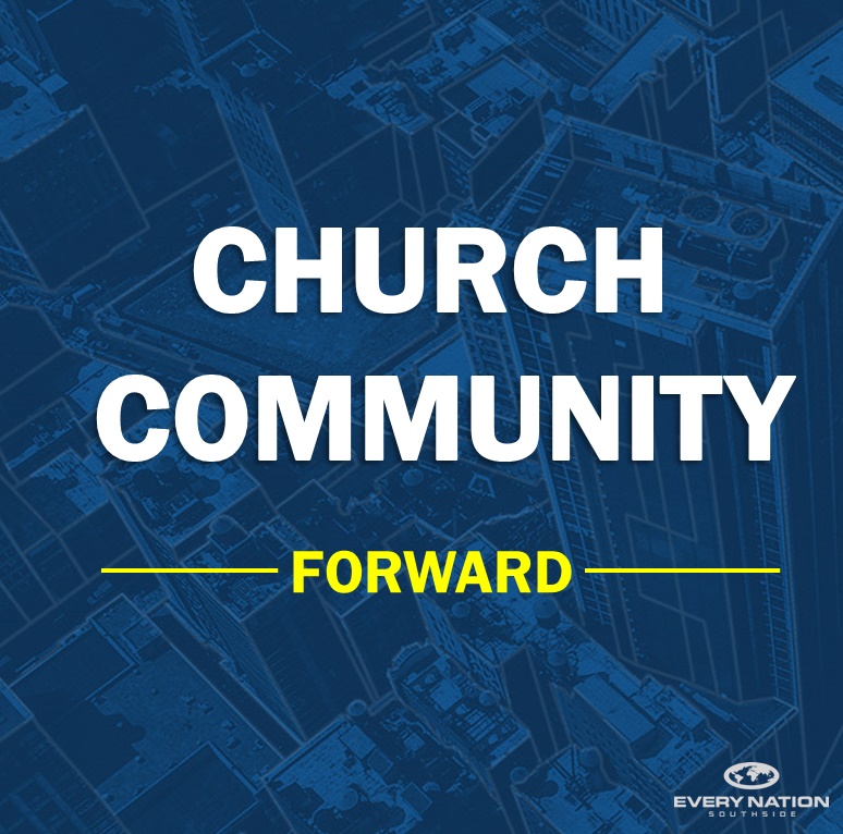 Forward #7 - Church Community 