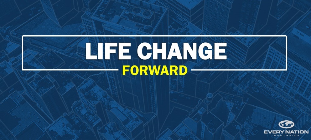 Forward #3 - Life Change 