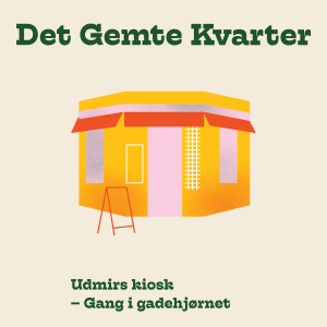 3. Udmirs kiosk – Gang i gadehjørnet