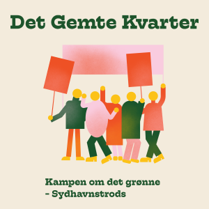 9. Kampen om det grønne - Sydhavnstrods