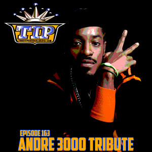 Take It Personal (Ep 163: Andre 3000 Tribute)