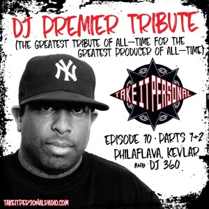 Take It Personal Flashback (DJ Premier Tribute)