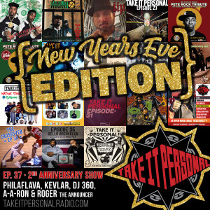 Take It Personal (Ep 37: 2nd Year Anniversary Special - NYE Edition)