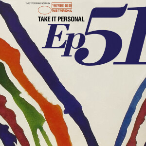 Take It Personal (Ep 51: A Jazz Thing)