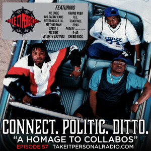 Take It Personal (Ep 57: A Homage to Collabos Pt.1) with Spice 1