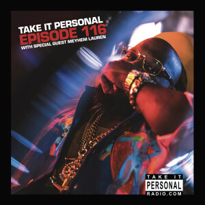 Take It Personal (Ep 116: Fall Classics) with Meyhem Lauren