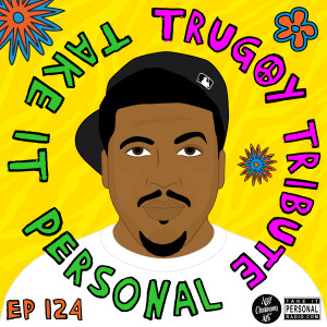 Take It Personal (Ep 124: Trugoy Tribute)