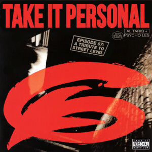 Take It Personal (Ep 67: A Tribute to Street Level) with Psycho Les & Al' Tariq