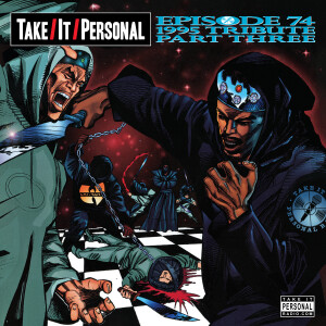 Take It Personal (Ep 74: 1995 Tribute Pt. 3)