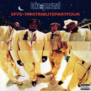 Take It Personal (Ep 75: 1995 Tribute Pt. 4)