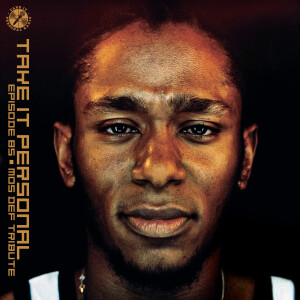 Take It Personal Flashback (Mos Def Tribute)