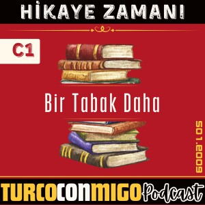 009 Hikaye (C1) - Bir Tabak Daha: Türkiye’de Misafir Olmak