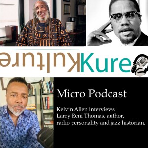 KultureKure Micro Podcast with Kelvin Allen