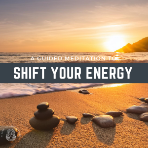 Shift Your Energy