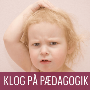 KLOG PÅ PÆDAGOGIK: Hvorfor eksploderer antallet af diagnoser til børn og unge?