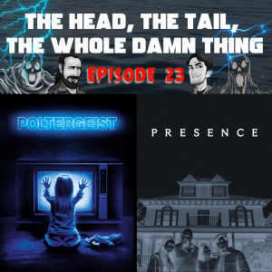 HTWDT Episode 23: Poltergeist (1982) and Presence (2025)