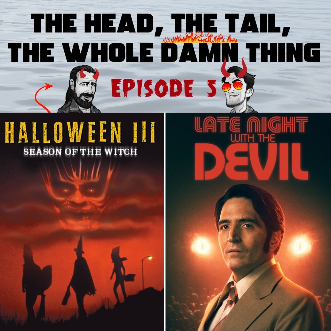 Episode 5: Halloween 3; Season of the Witch (1982) and Late Night with the Devil  (2023)