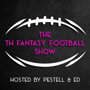 TH Fantasy Football Show - Week 7 Preview