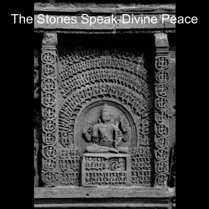 The Stones Speak-Divine Peace