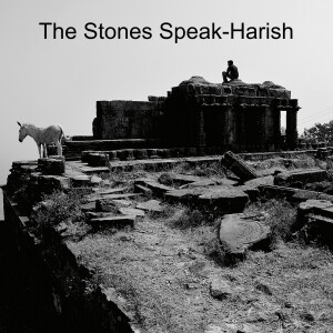 The Stones Speak-Harish