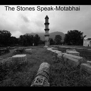 The Stones Speak-Motabhai